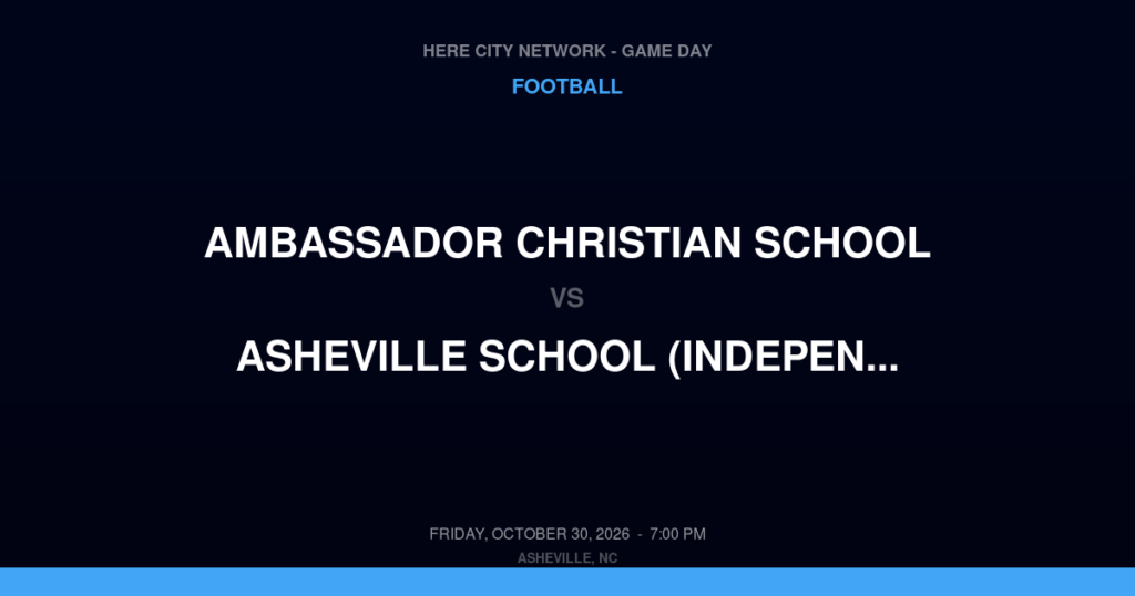 Ambassador Christian School vs. Asheville School (Independent) — Football Game Day — Asheville, NC — Oct 30, 2026
